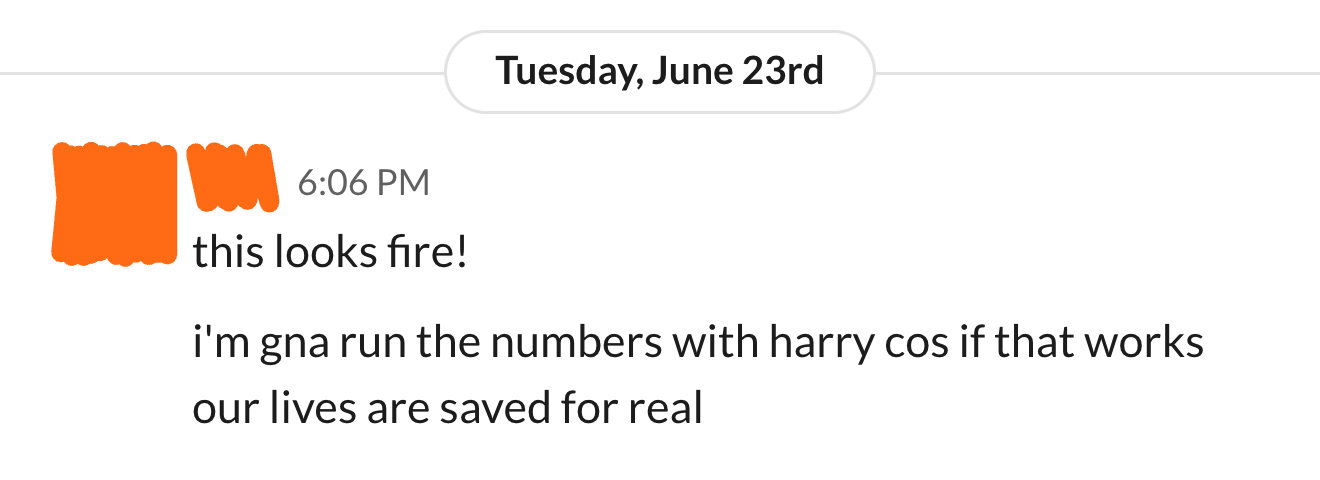 Client message in Slack: if that works our lives are saved for real